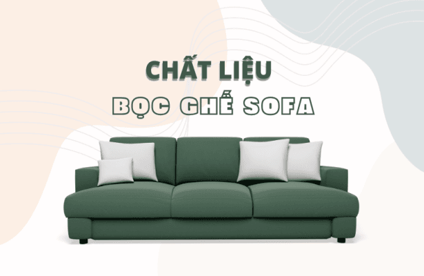 Chat Lieu Boc Ghe Sofa